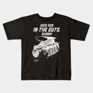 The Last of the V8s Kick Her in the Guts Barry Kids T-Shirt